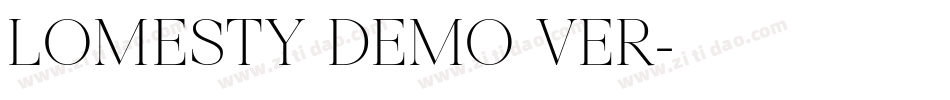 LOMESTY DEMO VER字体转换